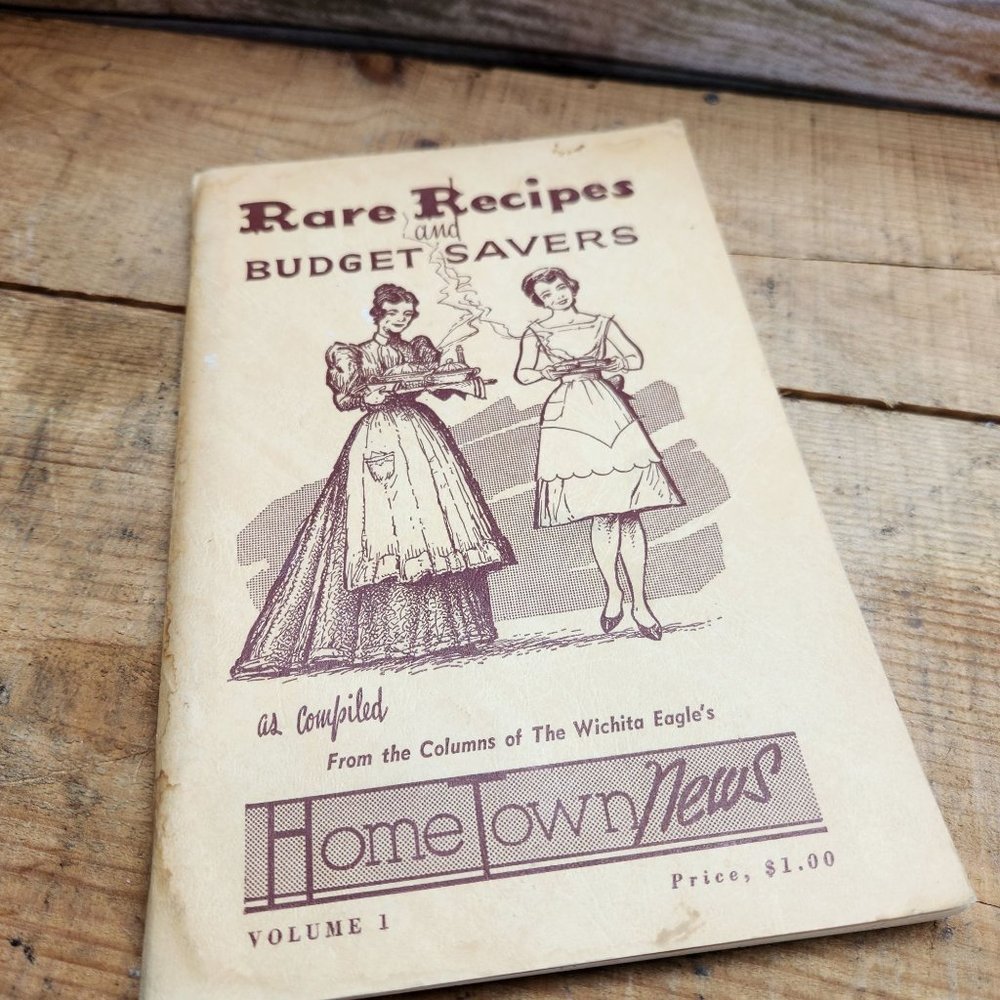 Rare Recipes and Budget Savers Community Cookbook from Wichita Eagle 1961